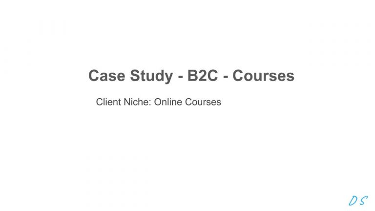 New - Case Study 3 - B2C Courses.pptx